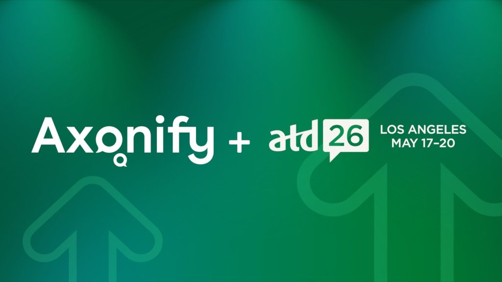 Event graphic with a green gradient background featuring large white text reading "Axonify + atd 26". To the right, smaller text notes, "Los Angeles May 17–20". Two large, faint upward-pointing arrow graphics frame the lower portion of the image.